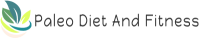 Paleo Diet and Fitness