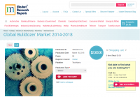 Global Bulldozer Market 2014-2018
