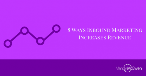 8 Ways Inbound Marketing Increases Revenue'