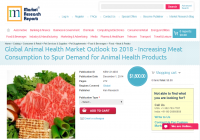 Global Animal Health Market Outlook to 2018