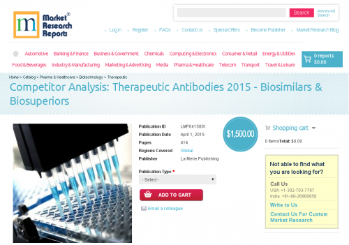 Therapeutic Antibodies 2015 - Biosimilars &amp;amp; Biosuper'
