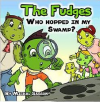 The Fudges &ndash;Who Hopped in My Swamp?'