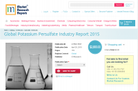 Global Potassium Persulfate Industry Report 2015