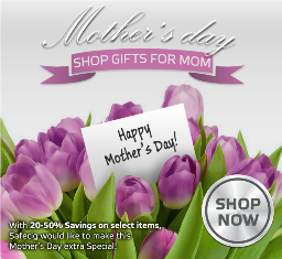 Heavy Discounts by Safe Cig to celebrate Mother's Day'