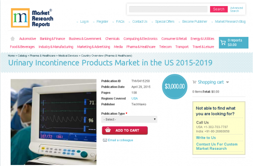 Urinary Incontinence Products Market in the US 2015-2019'