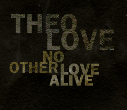 No Other Love Alive'