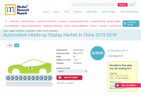 Automotive Heads-up Display Market in China 2015-2019