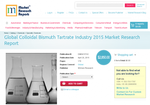 Global Colloidal Bismuth Tartrate Industry 2015'