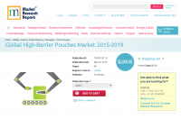Global High-Barrier Pouches Market 2015-2019