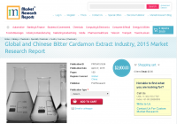 Global and Chinese Bitter Cardamon Extract Industry, 2015