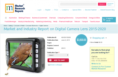 Market and Industry Report on Digital Camera Lens 2015-2020'