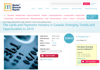The Cards and Payments Industry in Canada