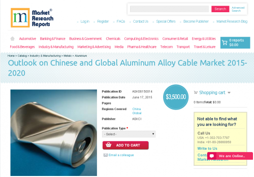 Outlook on Chinese and Global Aluminum Alloy Cable Market'