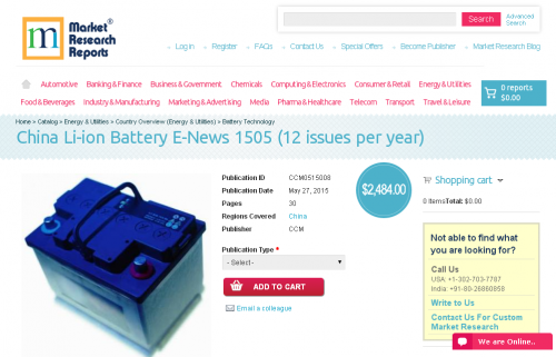 China Li-ion Battery E-News 1505 (12 issues per year)'