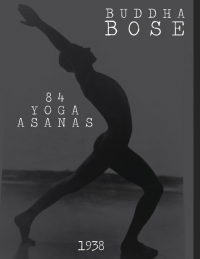 84 Yoga Asanas, by Buddha Bose