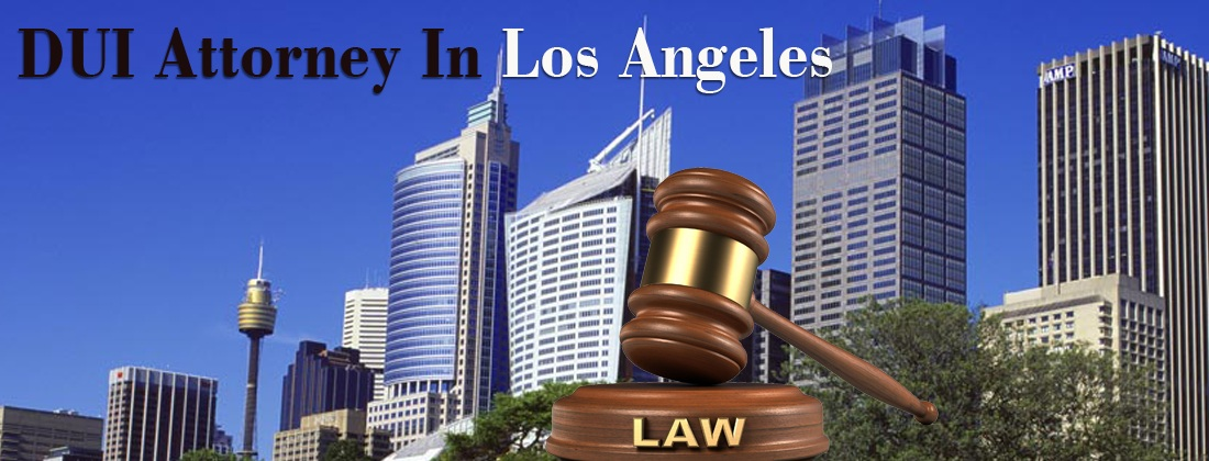 DUI Attorney Los Angeles CA'