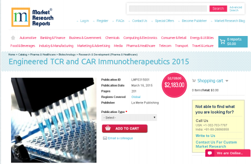 Engineered TCR and CAR Immunotherapeutics 2015'