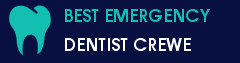 Best Emergency Dentist Crewe'