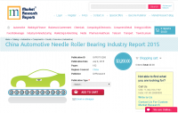 China Automotive Needle Roller Bearing Industry Report 2015