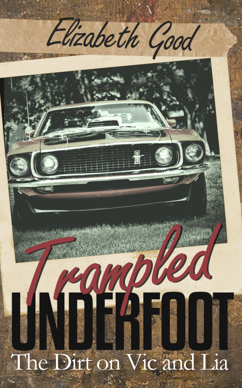 Tramped Underfoot by Elizabeth Good'