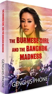 THE BURMESE GIRL AND THE BANGKOK MADNESS'