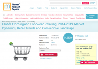 Global Clothing and Footwear Retailing 2014 - 2019