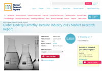 Global Dodecyl Dimethyl Betaine Industry 2015