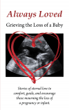 Always Loved: Grieving the Loss of a Baby'