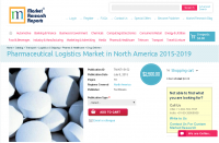 Pharmaceutical Logistics Market in North America 2015-2019