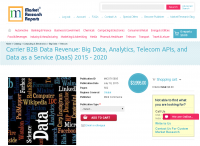 Carrier B2B Data Revenue: Big Data, Analytics, Telecom APIs