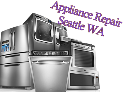 Appliance Repair in Seattle WA