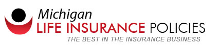 Michigan Life Insurance Policies'
