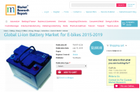 Global Li-ion Battery Market for E-bikes 2015-2019