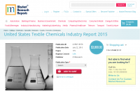 United States Textile Chemicals Industry Report 2015
