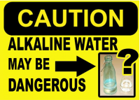 Alkaline Water Caution Sign