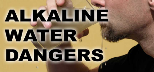 The Alkaline Water Dangers'