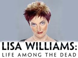Lisa Williams, Life Among The Dead