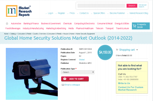 Global Home Security Solutions Market Outlook (2014-2022)'