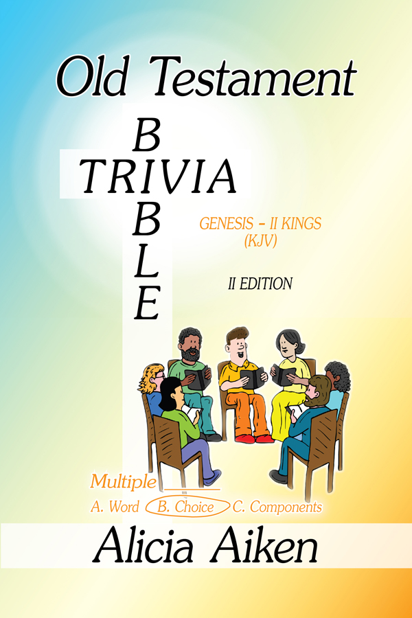 Old Testament Bible Trivia Genesis-II Kings Multiple Choice'