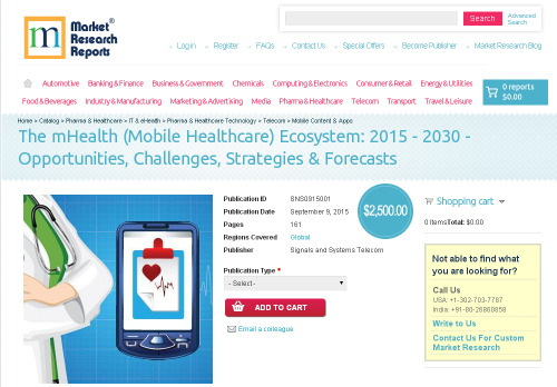 The mHealth (Mobile Healthcare) Ecosystem: 2015 - 2030'