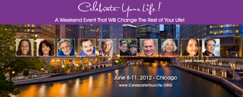 Celebrate Your Life - Life Changing Event'