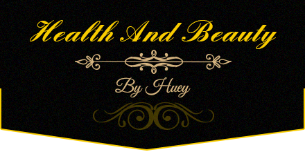 HealthAndBeautyByHuey.com