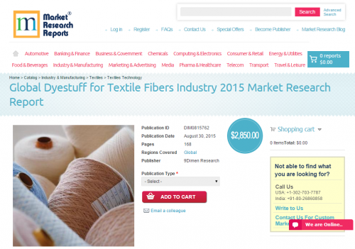 Global Dyestuff for Textile Fibers Industry 2015'