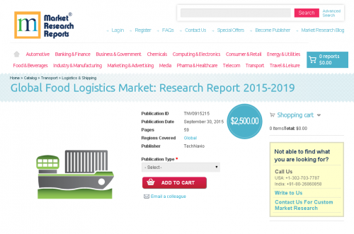 Global Food Logistics Market: Research Report 2015-2019'