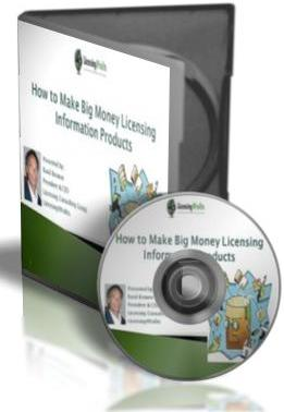 How to Make Big Money Licensing Information Products'