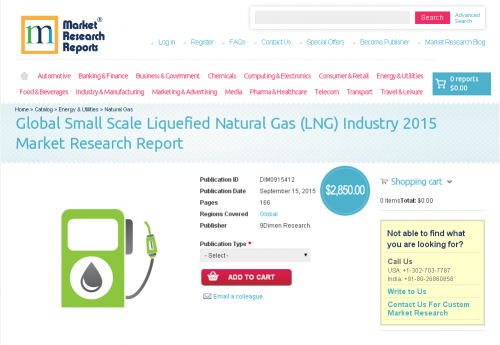 Global Small Scale Liquefied Natural Gas (LNG) Industry 2015'