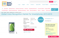Global Voice Recognition Market for Smartphones 2015 - 2019