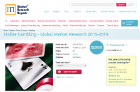 Online Gambling - Global Market Research 2015-2019