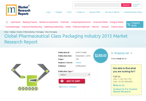 Global Pharmaceutical Glass Packaging Industry 2015'