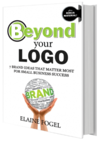 Beyond Your Logo: 7 Brand Ideas That Matter Most For Small B